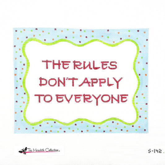 The Rules Don't Apply to Everyone