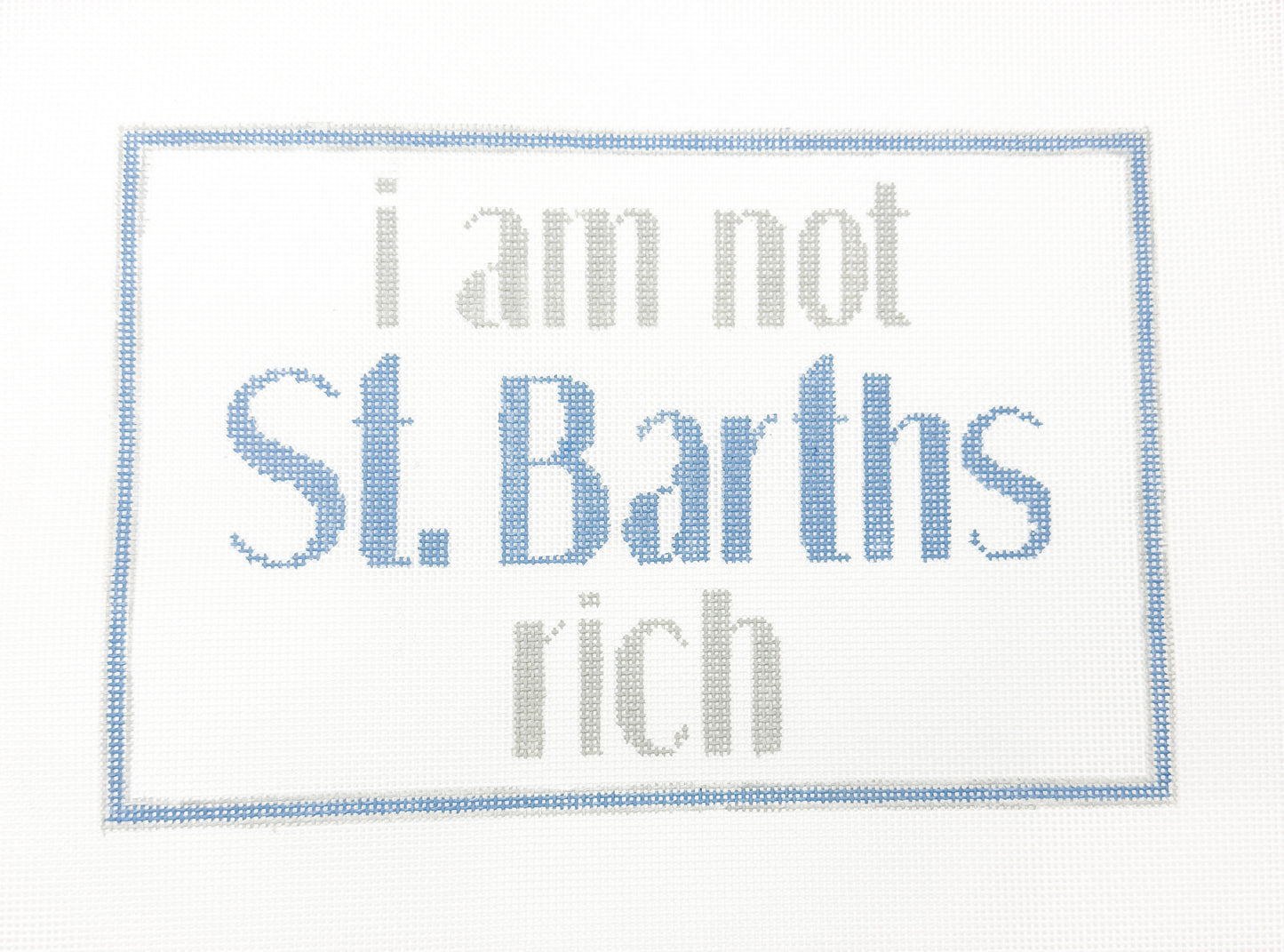 I Am Not St. Barths Rich