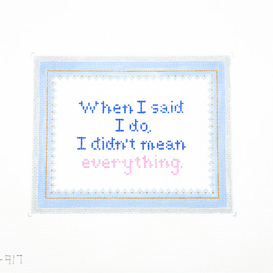 I Didn't Mean Everything