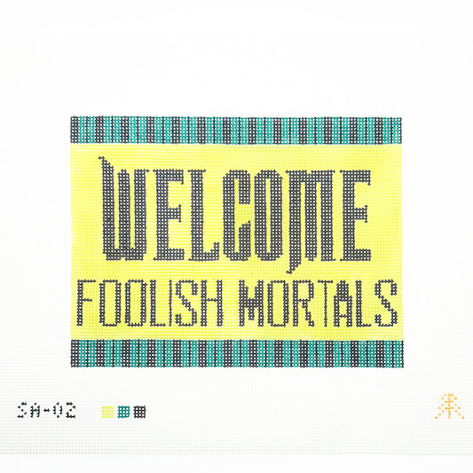 Welcome Mortals