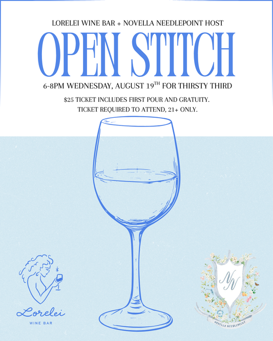 Thirsty Third Open Stitch at Lorelei Wine Bar Wednesday, August 19th 6-8pm