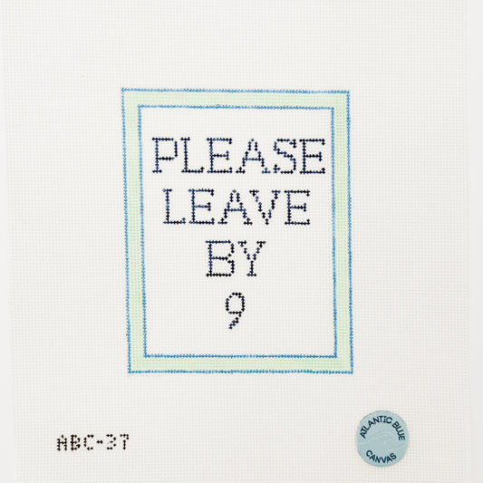 Please Leave by 9