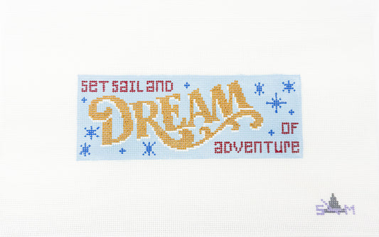 PREORDER- Set Sail and Dream