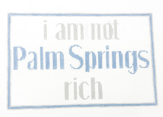 I Am Not Palm Springs Rich