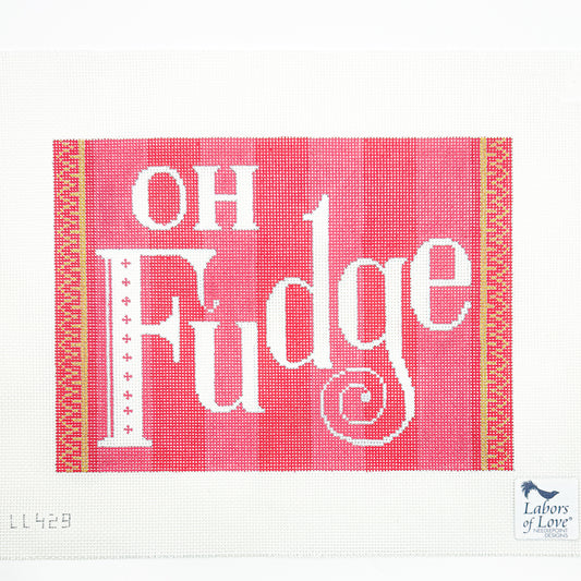 "Oh Fudge"