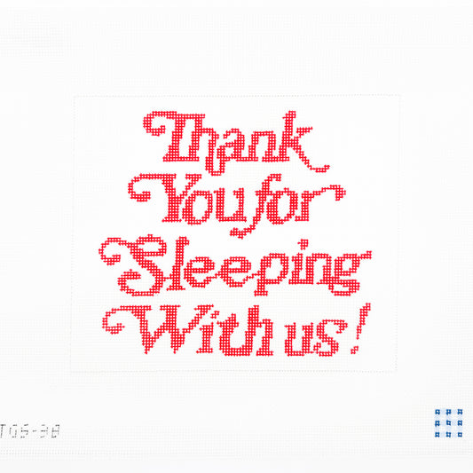 Thank You for Sleeping With Us