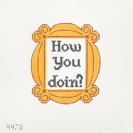 How You Doin'? Frame